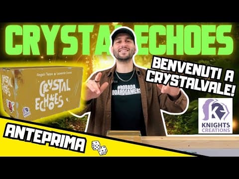 Anteprima/Tutorial ITA Crystal Echoes di Knights Creations (Gamefound, 2025)
