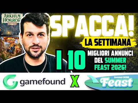 I 10 migliori annunci del Gamefound Summer Feast 2026! - SPACCA! La Settimana