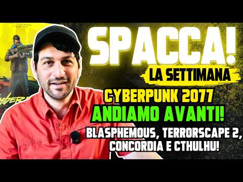 Cyberpunk 2077, copie pre-produzione PRONTE! - SPACCA! La Settimana